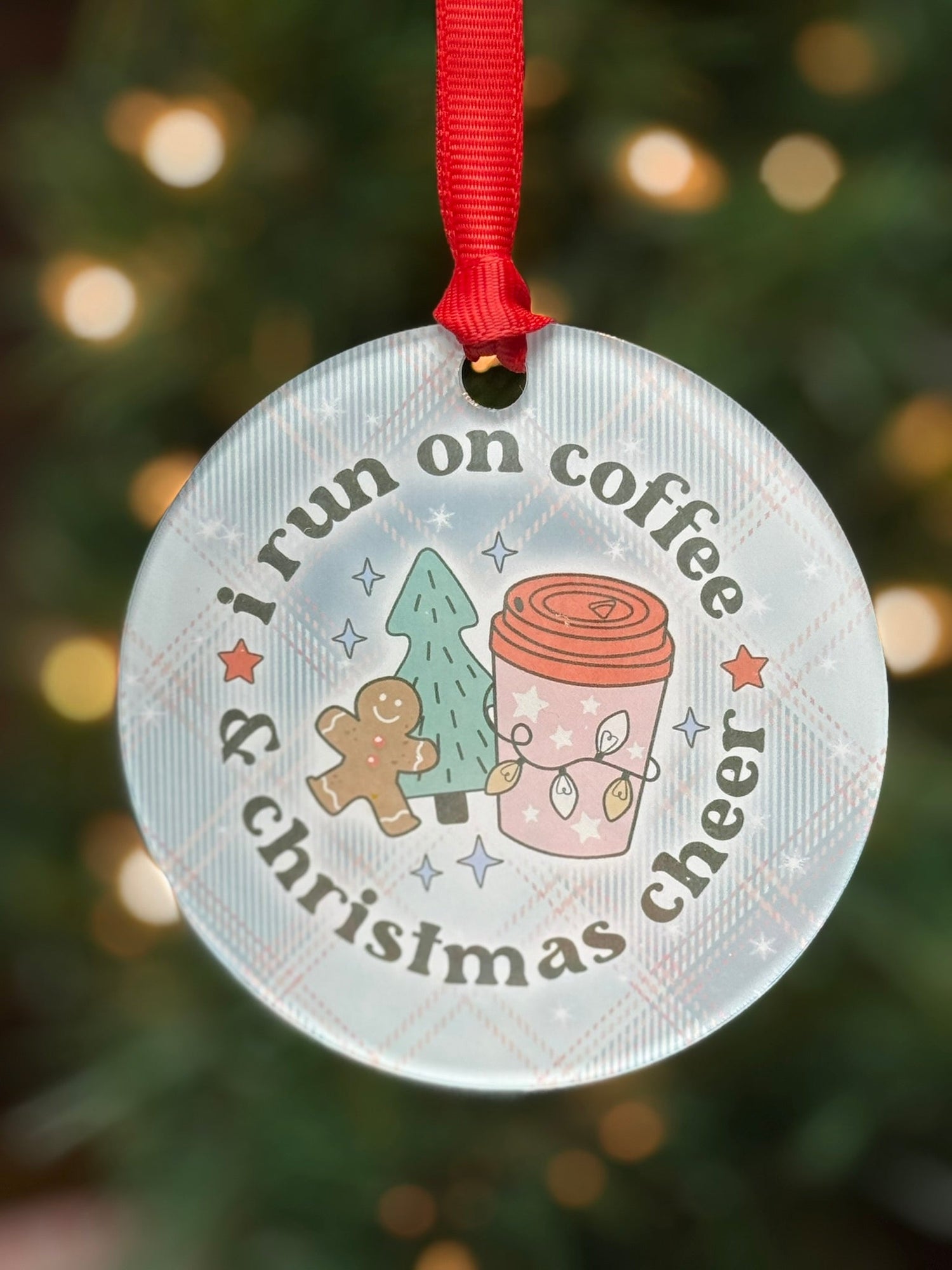 Funny clear acrylic Christmas ornament with coffee quote “I run on Coffee & Christmas Cheer"; coffee lover gift