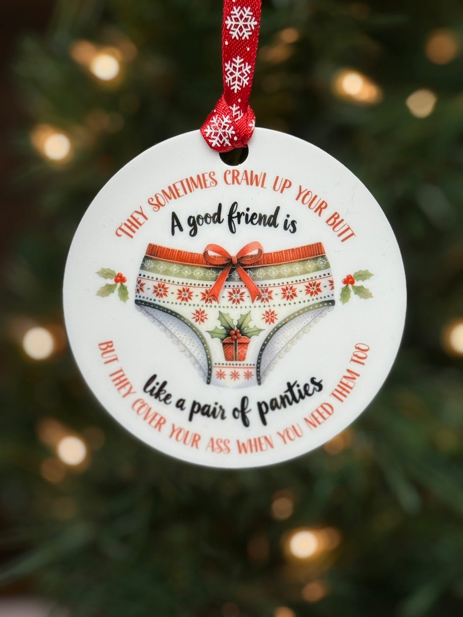 Funny acrylic Christmas ornament with friendship panties quote, round 3.5 inch design