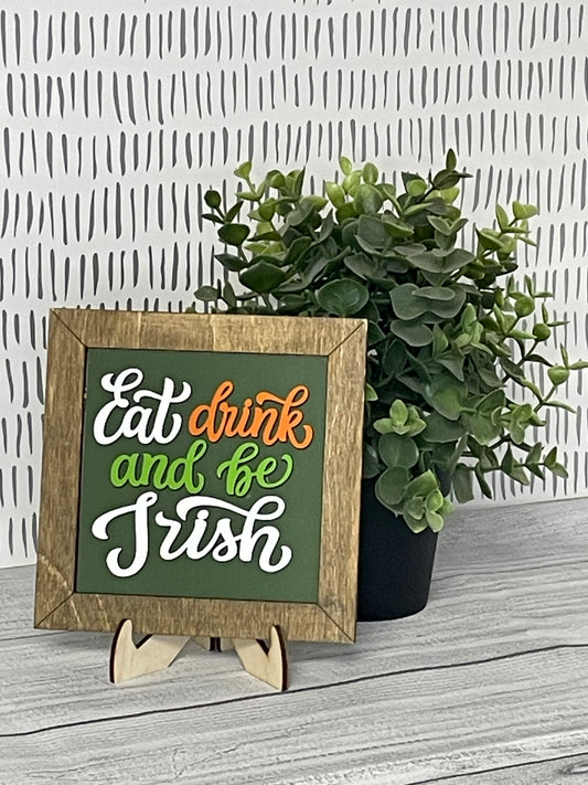 Eat Drink Be Irish- St. Patrick’s Day Interchangeable Tile