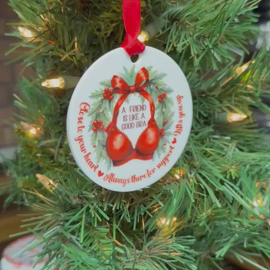 Best friend Christmas ornament with good bra friendship quote, 3.5 inch sublimated white acrylic ornament